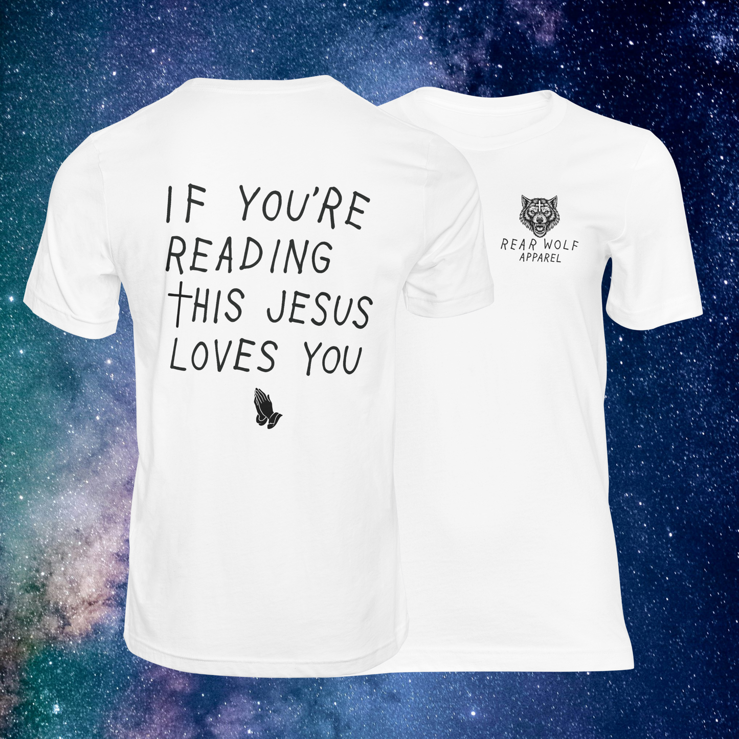"If You’re Reading This, Jesus Loves You" Tee – Rear Wolf Apparel